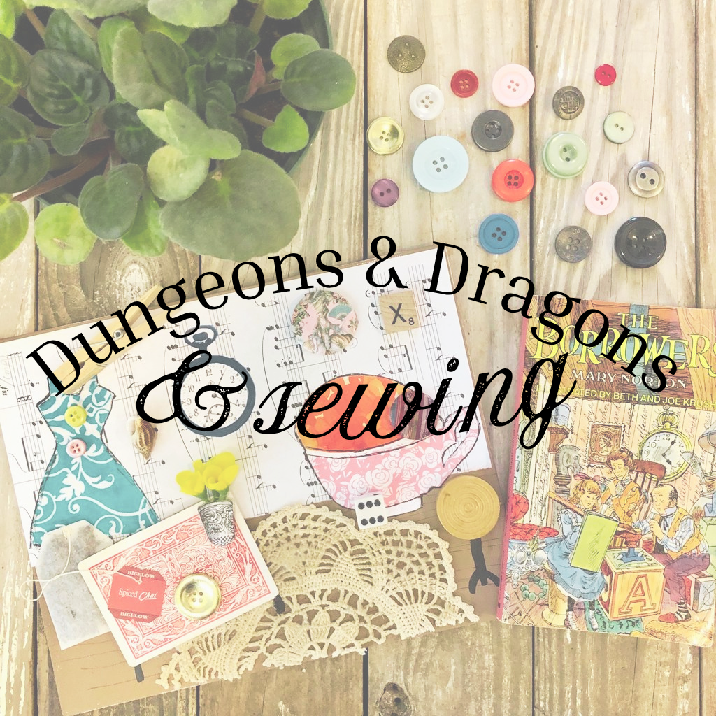 Dungeons & Dragons & Sewing