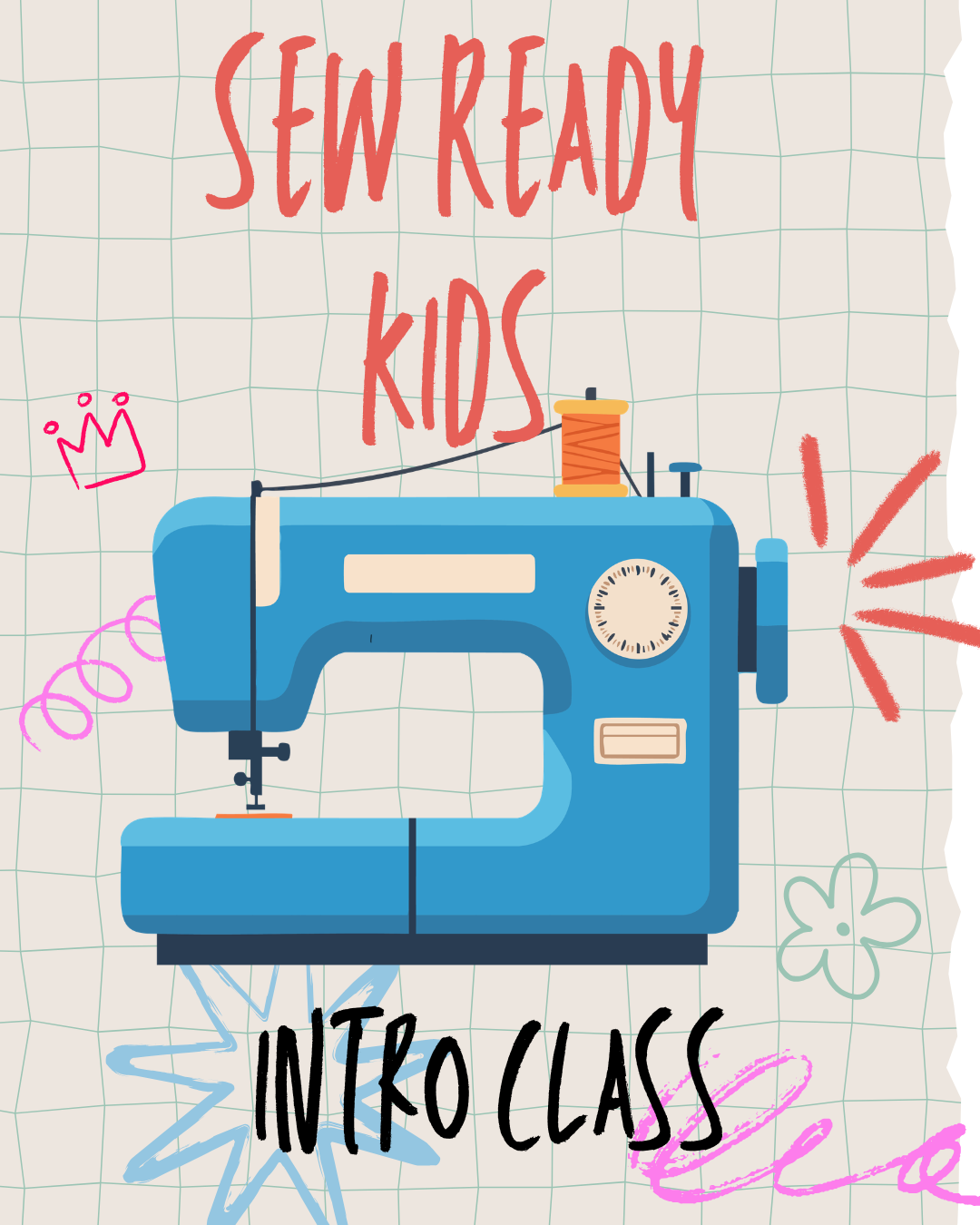 Sew Ready Kids! Intro Class