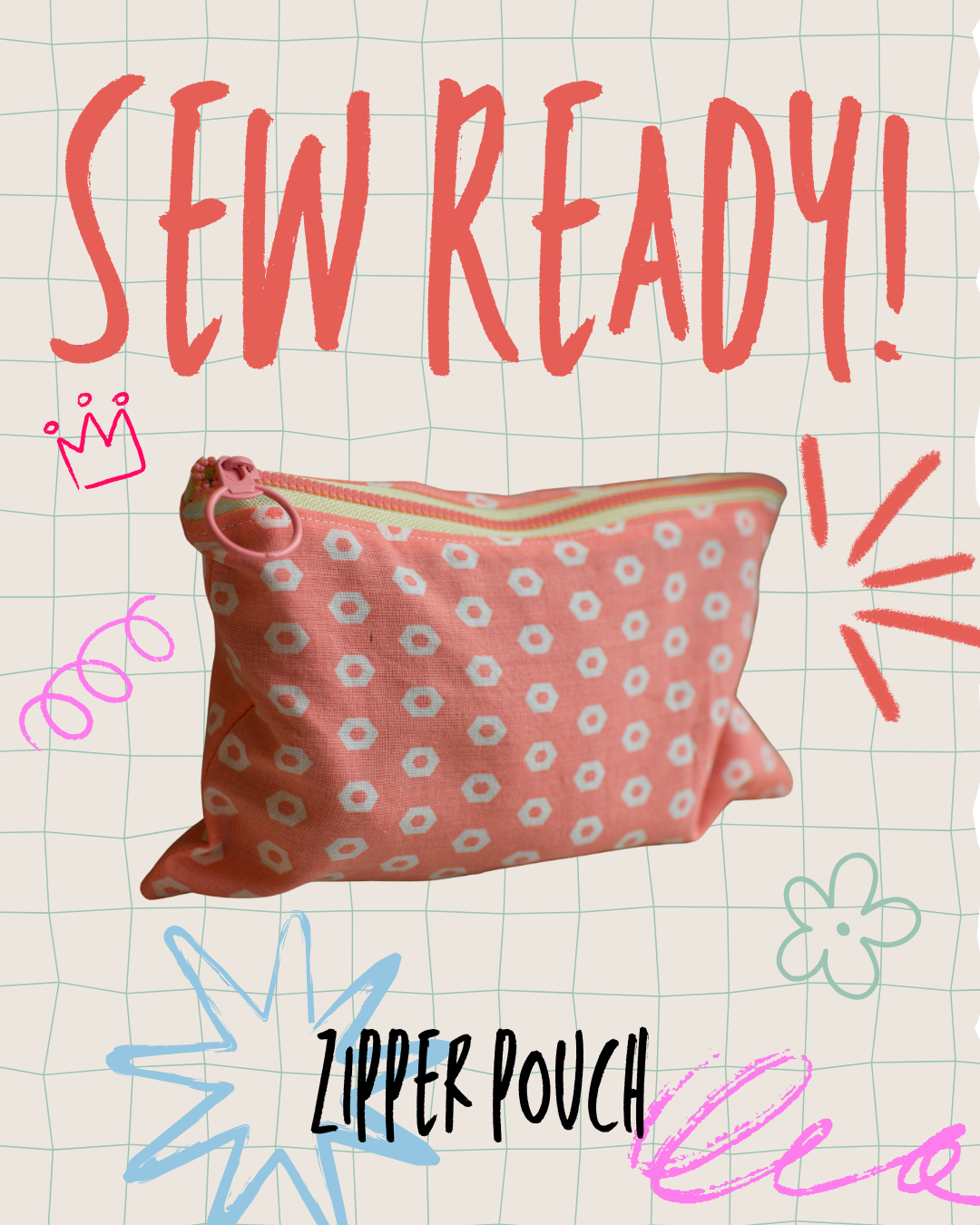 Sew Ready! Zipper Pouch
