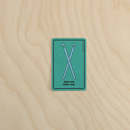 Just One More Row - Crochet Hooks Sticker