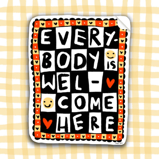EVERYBODY IS WELCOME HERE Sticker