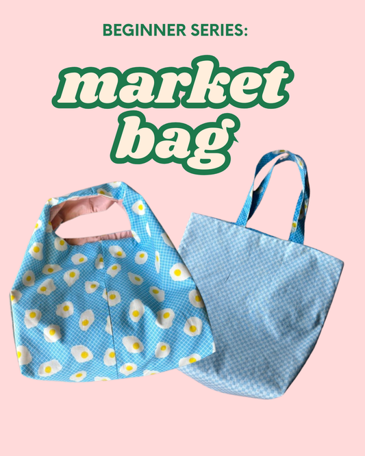 Beginner Series: Market Bag