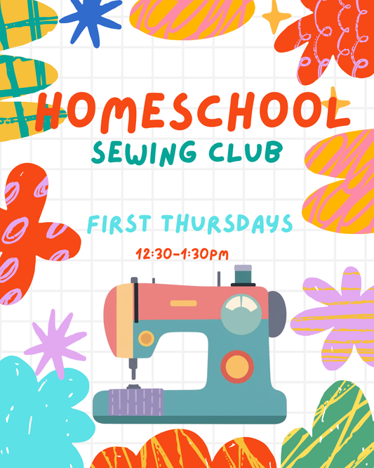 Homeschool Monthly Sewing Club!