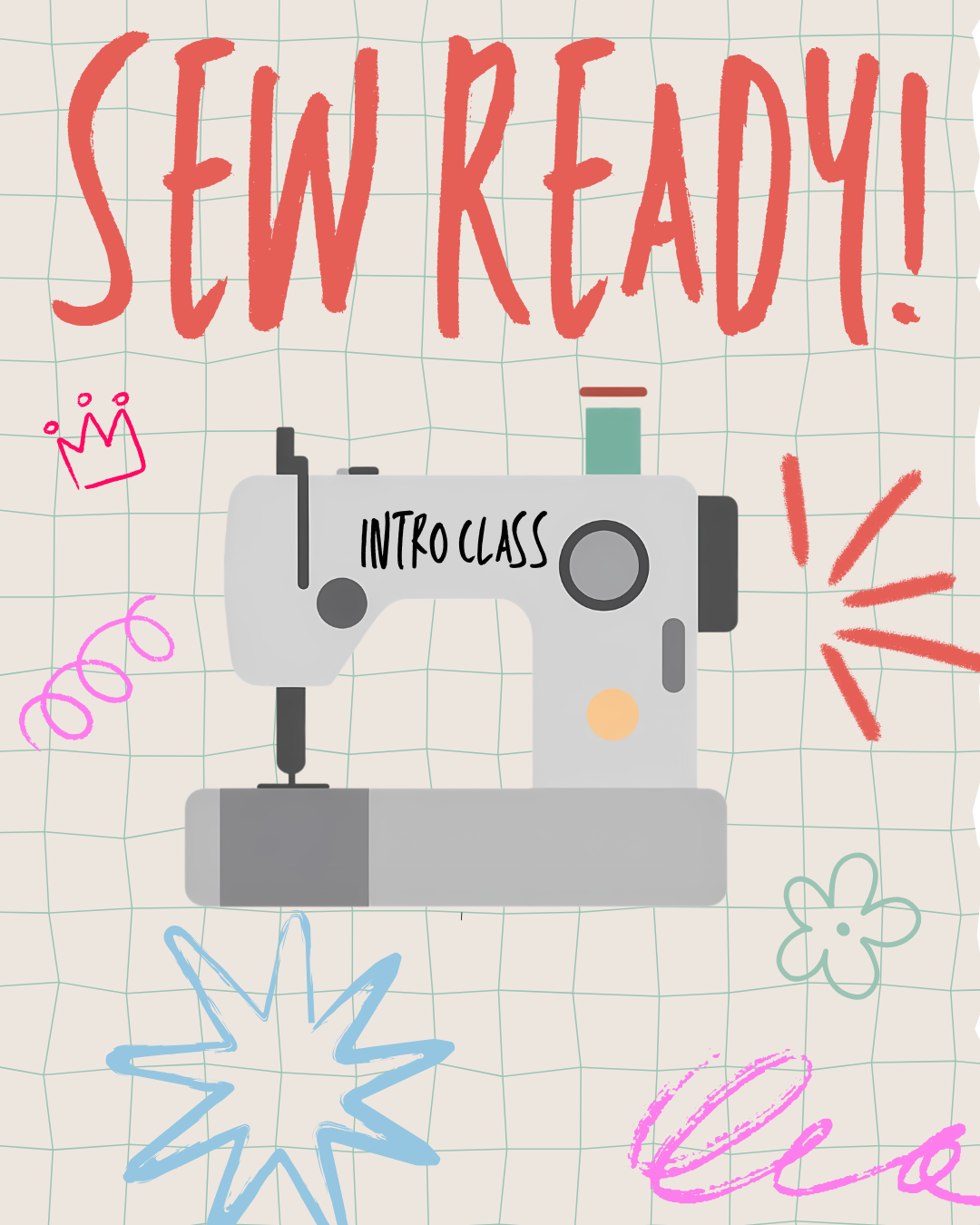 Sew Ready! Intro Class