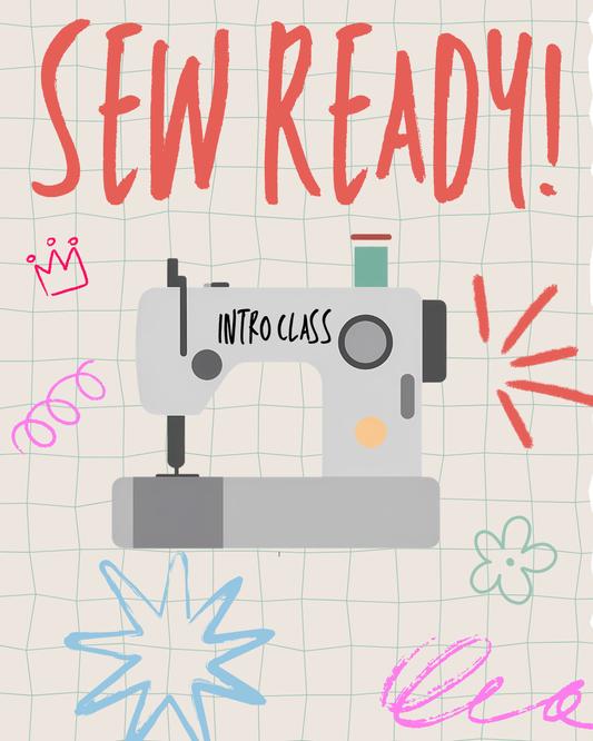 Sew Ready! Intro Class